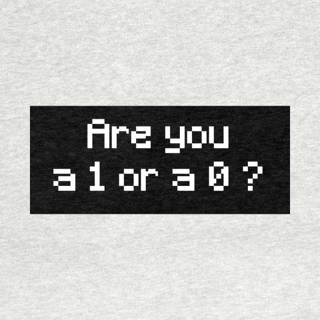 Are you a 1 or a 0 ? (2) by Ward